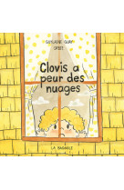 Clovis a peur des nuages