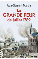 La grande peur - 22 juillet-6 aout 1789