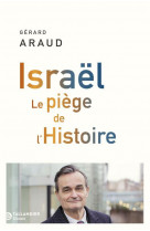 Israel - le piege de l-histoire