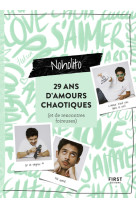 29 ans d-histoires d-amour chaotiques