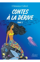 Contes a la derive tome 2