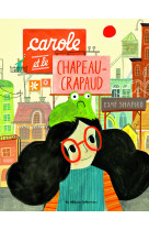 Carole et le chapeau-crapaud