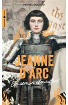 Jeanne d-arc - un roman ebouriffant