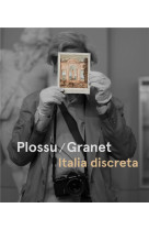 Plossu/granet - italia discreta