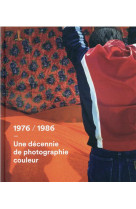 1976-1986,  une decennie de couleur