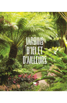 Jardins d-ici et d-ailleurs