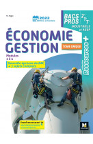 Economie-gestion 2nde 1ere term bac pro indus et assp - ed. 2022 - livre de l-eleve