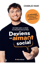 Deviens un aimant social