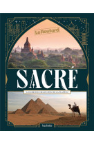 Sacre, 100 lieux d-inspiration divine