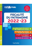 Top actuel fiscalite du patrimoine 2022-2023