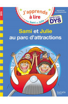 Sami et julie- special dys (dyslexie)  sami et julie au parc d-attractions