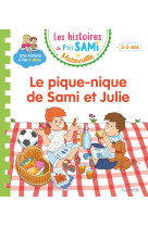 Les histoires de p-tit sami maternelle (3-5 ans) : le pique-nique de sami et julie