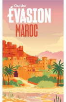 Maroc guide evasion