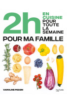 En 2h je cuisine pour toute la famille