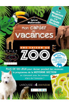 Cahier de vacances une saison au zoo ms a gs