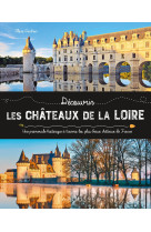 Les chateaux de la loire