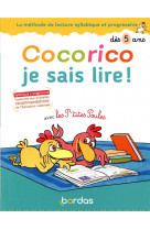 Cocorico je sais lire ! avec les p-tites poules - methode de lecture syllabique des 5 ans
