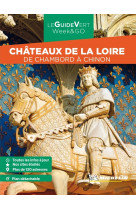 Guide vert week&go châteaux de la loire