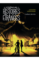 Le bureau des histoires etranges - l-affaire miville