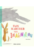 Fais marcher ton imagination !