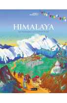 Himalaya les montagnes qui touchent le ciel