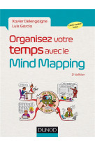 Organisez votre temps avec le mind mapping - 2e ed.