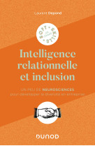 L-intelligence relationnelle - un peu de neurosciences pour les pros qui veulent reussir l-inclusion