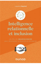 L-intelligence relationnelle - un peu de neurosciences pour les pros qui veulent reussir l-inclusion
