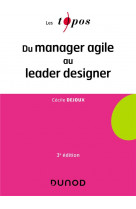 Du manager agile au leader designer - 3e ed.