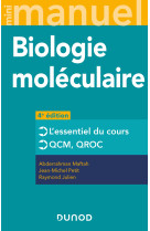 Mini manuel de biologie moleculaire - 4e ed. - cours + qcm + qroc