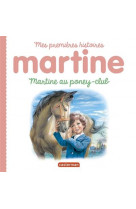 Mes premieres histoires martine t15 - martine au poney-club