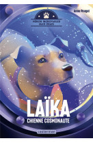 Laika chienne cosmonaute   heros incroyables vrais