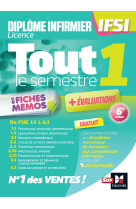 Tout le semestre 1 en fiches mémos - dei ifsi - 6e édition - révision et entraînement