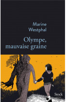 Olympe, mauvaise graine