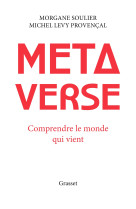 Metaverse - comprendre le monde qui vient