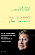 Il n-y aura bient?t plus personne