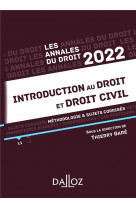 Annales introduction au droit et droit civil 2022 - methodologie & sujets corriges