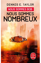 Nous sommes nombreux (nous sommes bob, tome 2)