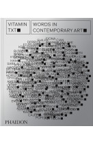 Vitamin txt - words in contemporary art