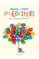 Apprends a dessiner les couleurs avec marion deuchars