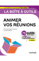 La boite a outils pour animer vos reunions- 2e ed - 73 outils et methodes