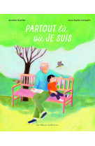 Partout la ou je suis