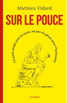 Sur le pouce - un petit doigt pour la main, un pas de geant pour l-humanite