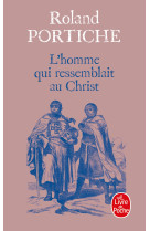 L-homme qui ressemblait au christ