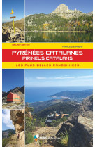 Pyrenees catalanes - pireneus catalans - les plus belles randonnees