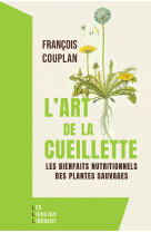 Recoltez votre sante - les bienfaits nutritionnelles de la cueillette sauvage