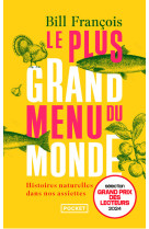 Le plus grand menu du monde - histoires naturelles dans nos assiettes