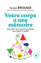 Votre corps a une memoire