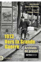 1913. vers la grande guerre