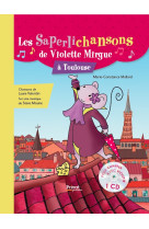 Les saperlichansons de  violette mirgue à toulouse